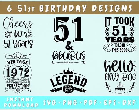 51st Birthday SVG Bundle, 6 Designs, 51st Birthday Shirt SVG, 51 And Fabulous SVG, Cheers To 51 Years SVG, Legend Since 1972 SVG, Vintage 1972 SVG SVG HappyDesignStudio 