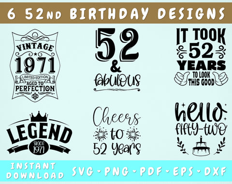 52nd Birthday SVG Bundle, 6 Designs, 52nd Birthday Shirt SVG, 52 And Fabulous SVG, Cheers To 52 Years SVG, Legend Since 1971 SVG, Vintage 1971 SVG SVG HappyDesignStudio 
