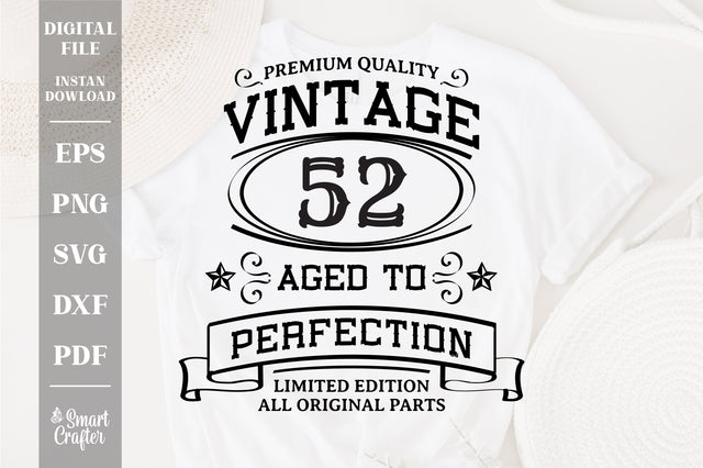 52th Birthday SVG, Vintage Birthday, limited edition svg, funny birthday SVG, Original Parts, Cut File, Instant Download SVG Fauz 