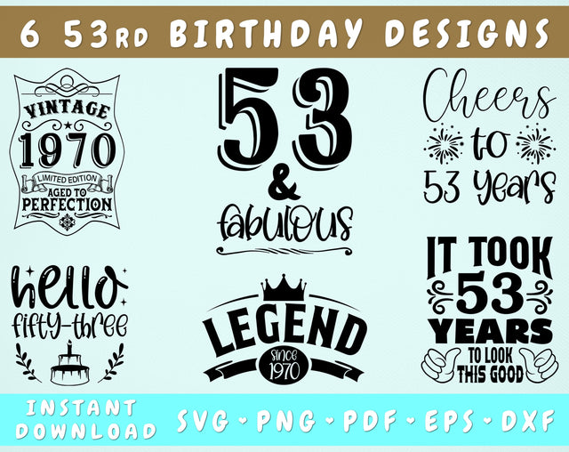 53rd Birthday SVG Bundle, 6 Designs, 53rd Birthday Shirt SVG, 53 And Fabulous SVG, Cheers To 53 Years SVG, Legend Since 1970 SVG, Vintage 1970 SVG SVG HappyDesignStudio 