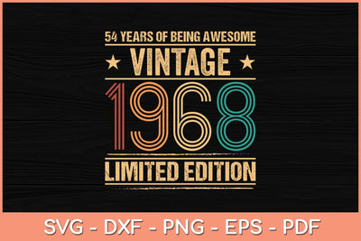 54 Years Old Vintage 1968 Limited Edition 54th Birthday Svg File SVG Helal 