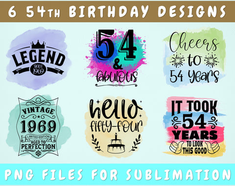 54th Birthday Sublimation Designs Bundle, 6 54th Birthday PNG Files, 54 And Fabulous PNG, Cheers To 54 Years PNG, Hello Fifty-Four PNG, Vintage 1969 PNG Sublimation HappyDesignStudio 