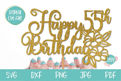 55th Birthday SVG | Happy 55th Birthday Cake Topper SVG SVG OyoyStudioDigitals 