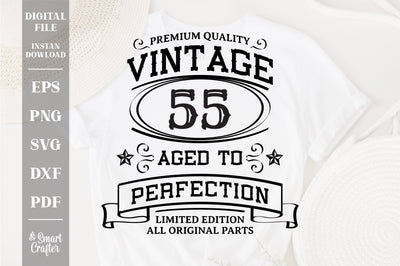 55th Birthday SVG, Vintage Birthday, limited edition svg, funny birthday SVG, Original Parts, Cut File, Instant Download SVG Fauz 