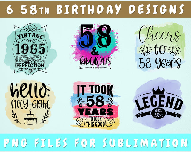 58th Birthday Sublimation Designs Bundle, 6 58th Birthday PNG Files, 58 And Fabulous PNG, Cheers To 58 Years PNG, Hello Fifty-Eight PNG, Vintage 1965 PNG Sublimation HappyDesignStudio 