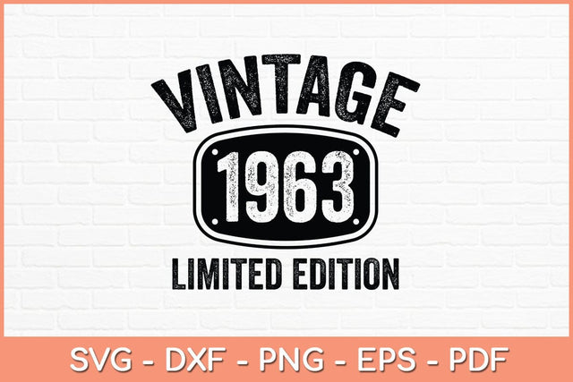 59 Years Old Vintage 1963 Limited Edition 59th Birthday Svg File SVG Helal 