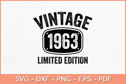 59 Years Old Vintage 1963 Limited Edition 59th Birthday Svg File SVG Helal 