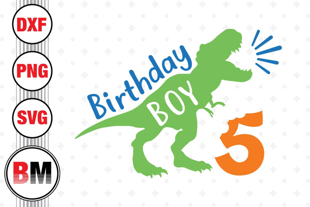 5th Birthday Boy Saurus SVG, PNG, DXF Files SVG BMDesign 