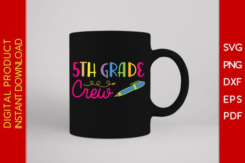 5th Grade Crew Back To School SVG PNG PDF Cut File SVG Creativedesigntee 