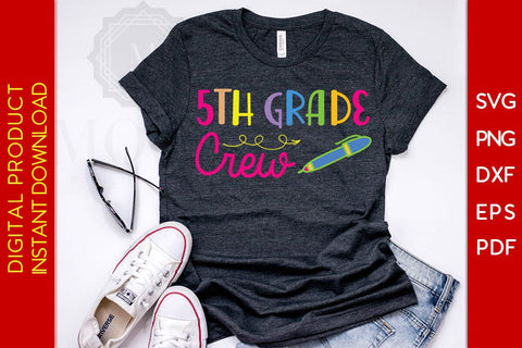 5th Grade Crew Back To School SVG PNG PDF Cut File SVG Creativedesigntee 
