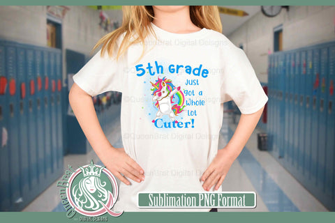 5th Grade Just Got Cuter Sublimation QueenBrat Digital Designs 