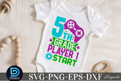 5th grade player 1 start, Back to School SVG SVG DESIGNISTIC 