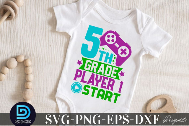 5th grade player 1 start, Back to School SVG SVG DESIGNISTIC 