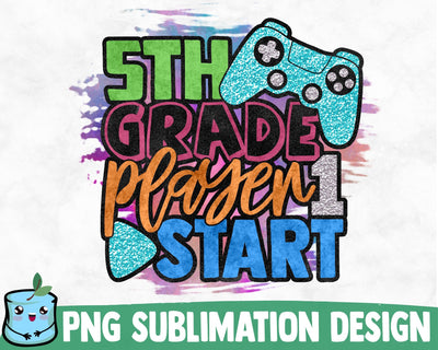 5th Grade Player 1 Start Sublimation Design Sublimation MintyMarshmallows 