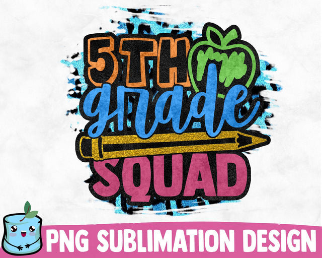 5th Grade Squad Sublimation Design Sublimation MintyMarshmallows 
