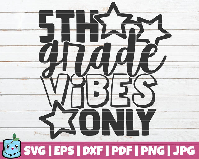 5th Grade Vibes Only SVG MintyMarshmallows 