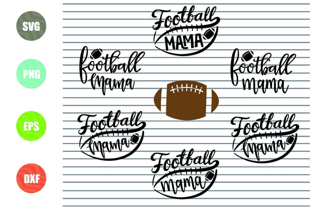 6 Styles Football Mama Svg - Football Svg, Png, Dxf, Eps Cut Files SVG Artstoredigital 