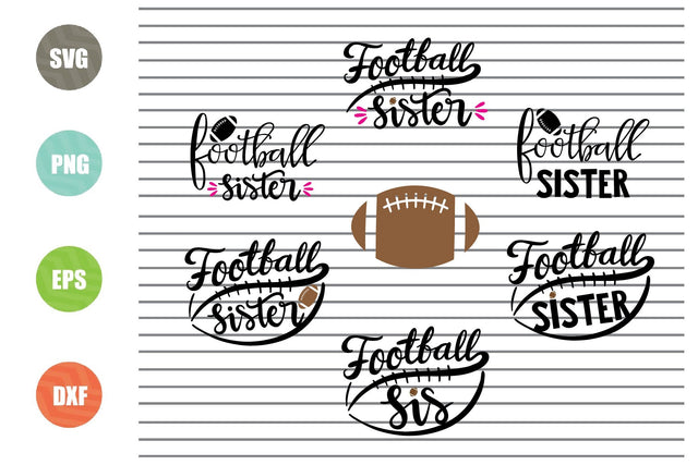 6 Styles Football Sister Svg - Football Svg, Png, Dxf, Eps Cut Files SVG Artstoredigital 