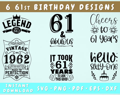 61st Birthday SVG Bundle, 6 Designs, 61st Birthday Shirt SVG, 61 And Fabulous SVG, Cheers To 61 Years SVG, Legend Since 1962 SVG, Vintage 1962 SVG SVG HappyDesignStudio 