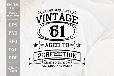61st Birthday SVG, Vintage Birthday, limited edition svg, funny birthday SVG, Original Parts, Cut File, Instant Download SVG Fauz 