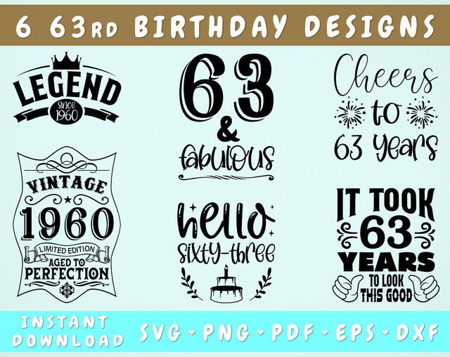 63rd Birthday SVG Bundle, 6 Designs, 63rd Birthday Shirt SVG, 63 And Fabulous SVG, Cheers To 63 Years SVG, Legend Since 1960 SVG, Vintage 1960 SVG SVG HappyDesignStudio 