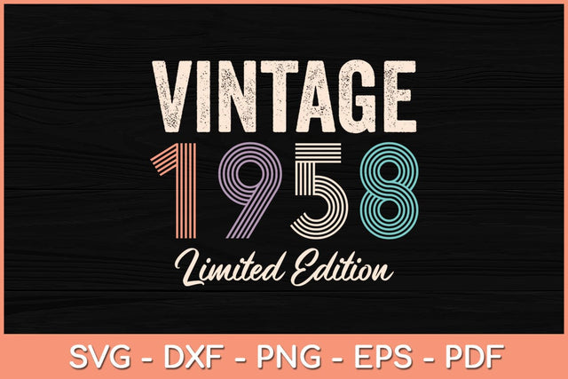 64 Year Old Gifts Vintage 1958 Limited Edition 64th Birthday Svg File SVG Helal 