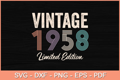 64 Year Old Gifts Vintage 1958 Limited Edition 64th Birthday Svg File SVG Helal 