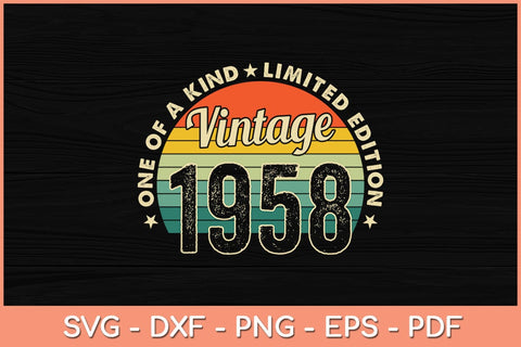64 Years Old Vintage 1958 Limited Edition 64th Birthday Svg File SVG Helal 