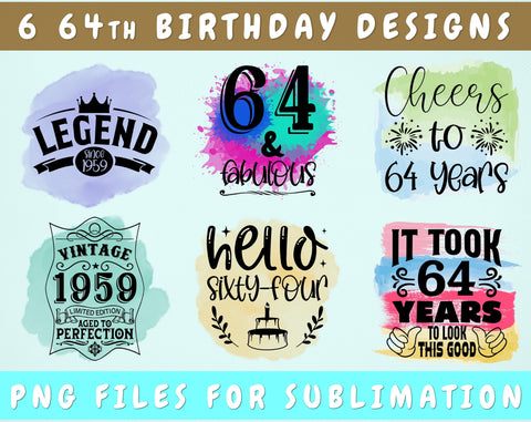 64th Birthday Sublimation Designs Bundle, 6 64th Birthday PNG Files, 64 And Fabulous PNG, Cheers To 64 Years PNG, Hello Sixty-Four PNG, Vintage 1959 PNG Sublimation HappyDesignStudio 
