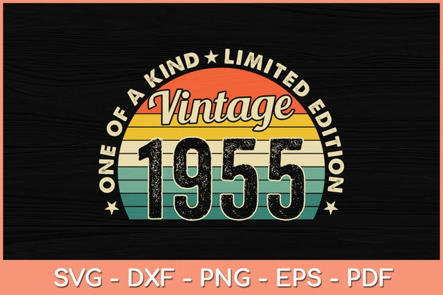 67 Years Old Vintage 1955 Limited Edition 67th Birthday Svg File SVG Helal 
