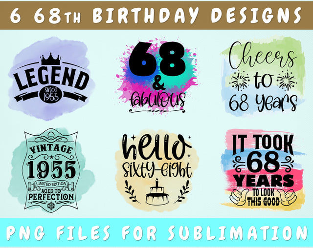 68th Birthday Sublimation Designs Bundle, 6 68th Birthday PNG Files, 68 And Fabulous PNG, Cheers To 68 Years PNG, Hello Sixty-Eight PNG, Vintage 1955 PNG Sublimation HappyDesignStudio 