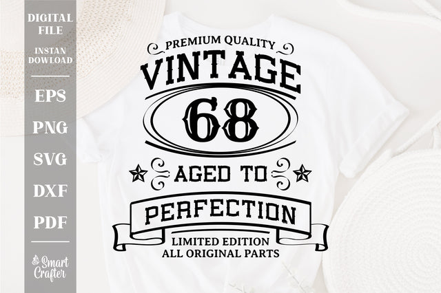 68th Birthday SVG, Vintage Birthday, limited edition svg, funny birthday SVG, Original Parts, Cut File, Instant Download SVG Fauz 