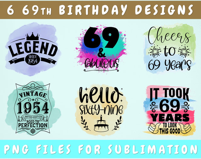 69th Birthday Sublimation Designs Bundle, 6 69th Birthday PNG Files, 69 And Fabulous PNG, Cheers To 69 Years PNG, Hello Sixty-Nine PNG, Vintage 1954 PNG Sublimation HappyDesignStudio 