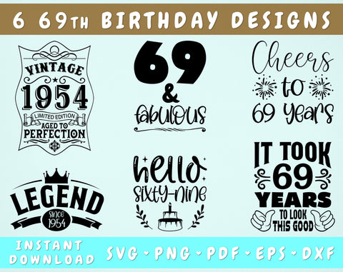 69th Birthday SVG Bundle, 6 Designs, 69th Birthday Shirt SVG, 69 And Fabulous SVG, Cheers To 69 Years SVG, Legend Since 1954 SVG, Vintage 1954 SVG SVG HappyDesignStudio 