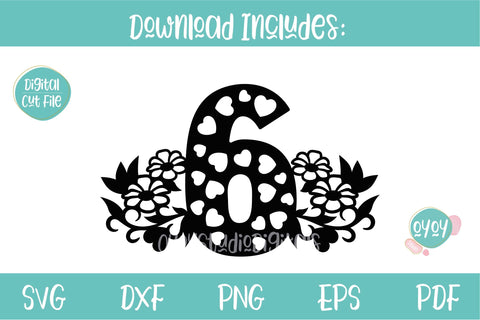 6th Birthday Cake Topper SVG with Flowers and Hearts SVG OyoyStudioDigitals 