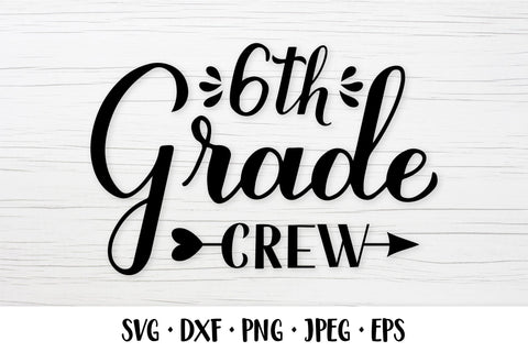 6th Grade Crew hand lettered SVG. Sixth day of school SVG LaBelezoka 