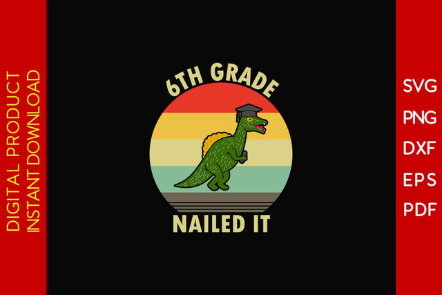 6th Grade Nailed It Graduation SVG PNG PDF Cut File SVG Creativedesigntee 