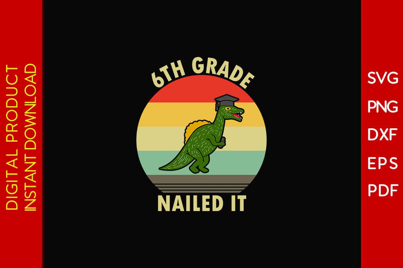 6th Grade Nailed It Graduation SVG PNG PDF Cut File SVG Creativedesigntee 