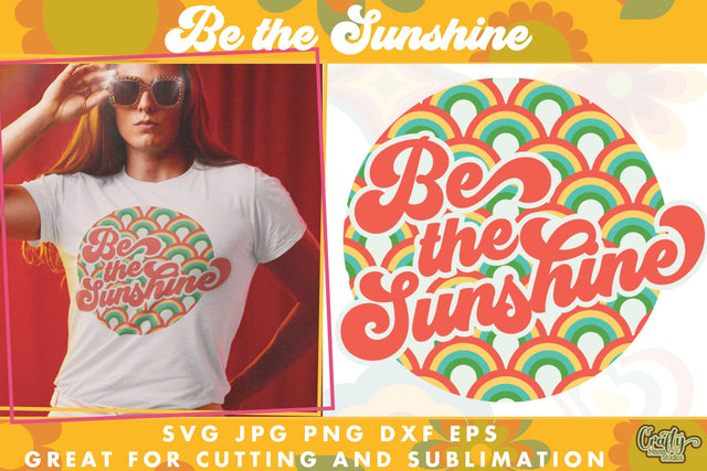 70s Groovy Hippie Svg | Be The Sunshine Retro Design SVG Crafty Mama Studios 