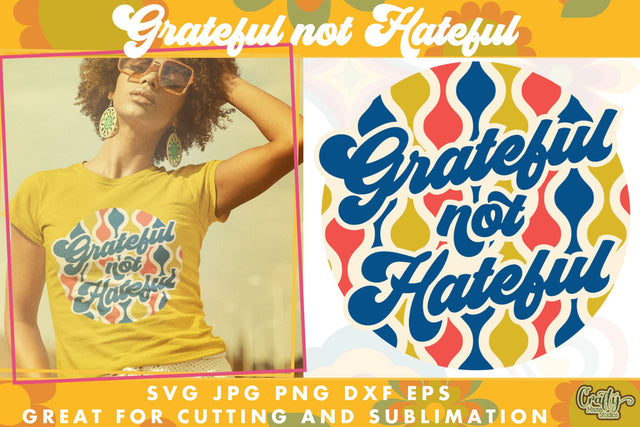 70s Groovy Hippie Svg | Grateful Not Hateful Retro Design SVG Crafty Mama Studios 
