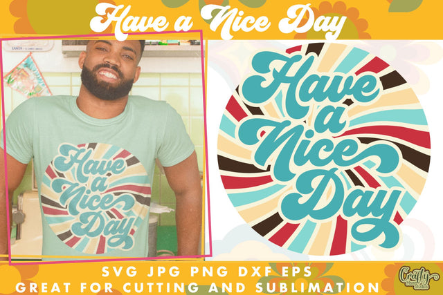 70s Groovy Hippie Svg | Have A Nice Day Retro Design SVG Crafty Mama Studios 