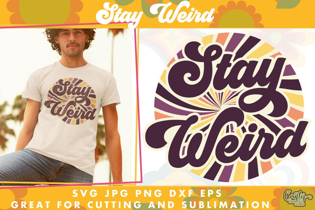70s Groovy Hippie Svg | Stay Weird Design SVG Crafty Mama Studios 
