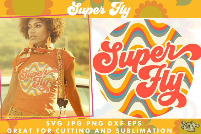 70s Groovy Hippie Svg | Super Fly Design SVG Crafty Mama Studios 
