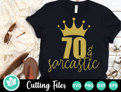70th Birthday SVG | 70 and Sarcastic SVG SVG TrueNorthImagesCA 