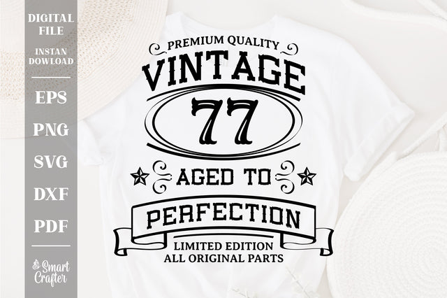 77th Birthday SVG, Vintage Birthday, limited edition svg, funny birthday SVG, Original Parts, Cut File, Instant Download SVG Fauz 