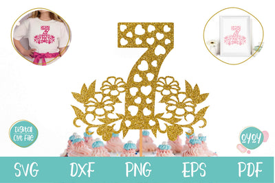 7th Birthday Cake Topper SVG with Flowers and Hearts SVG OyoyStudioDigitals 