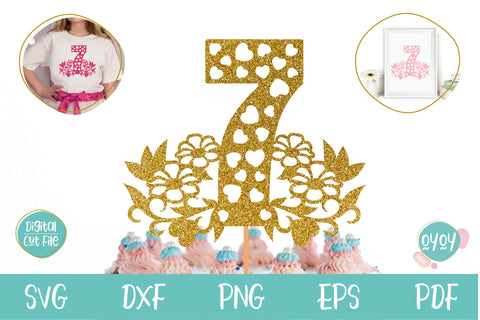 7th Birthday Cake Topper SVG with Flowers and Hearts SVG OyoyStudioDigitals 