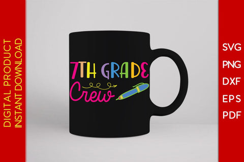 7th Grade Crew Back To School SVG PNG PDF Cut File SVG Creativedesigntee 