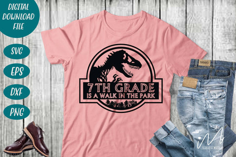 7th grade is a walk in the park svg, 7th grade t shirt svg, 7th grade graduate, 7th grade teacher t shirt, SVG Isabella Machell 