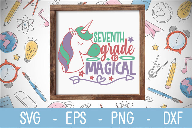7th grade is magical SVG cut file SVG Svgcraft 